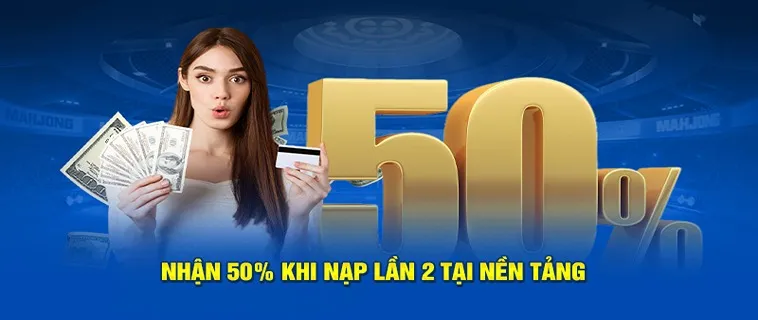 Nạp Lần 2 Tặng 50% Tại Nhà Cái Win777 Siêu Hấp Dẫn